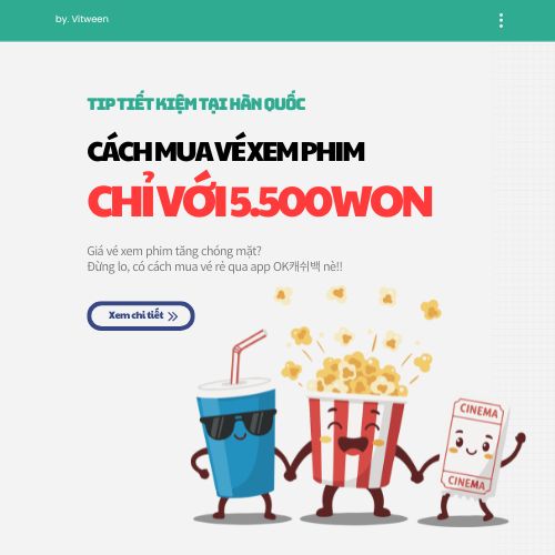 Hướng dẫn mua vé xem phim chỉ với 5.500 won