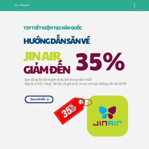 Cách săn vé Jin Air giảm đến 35%