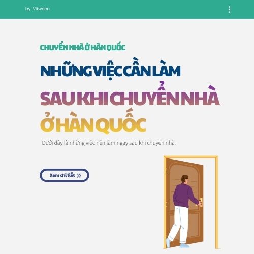 Những việc cần làm sau khi chuyển nhà ở Hàn Quốc