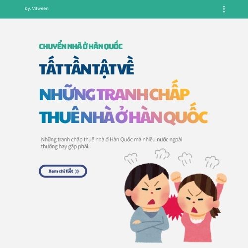 Những tranh chấp thuê nhà ở Hàn Quốc mà nhiều người hay gặp