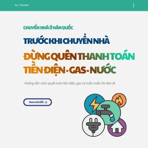 Cách thanh toán tiền điện – gas – nước trước ngày dọn đi