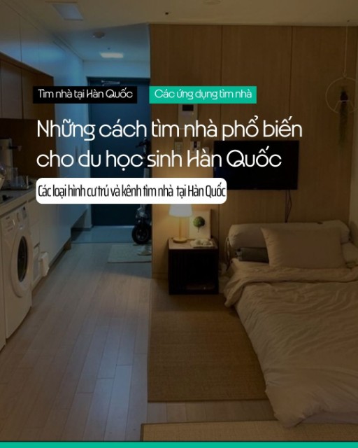 Các cách tìm nhà phổ biến tại Hàn Quốc cho du học sinh