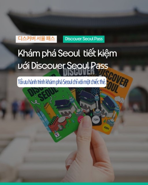 Khám phá Seoul thông minh và tiết kiệm với Discover Seoul Pass