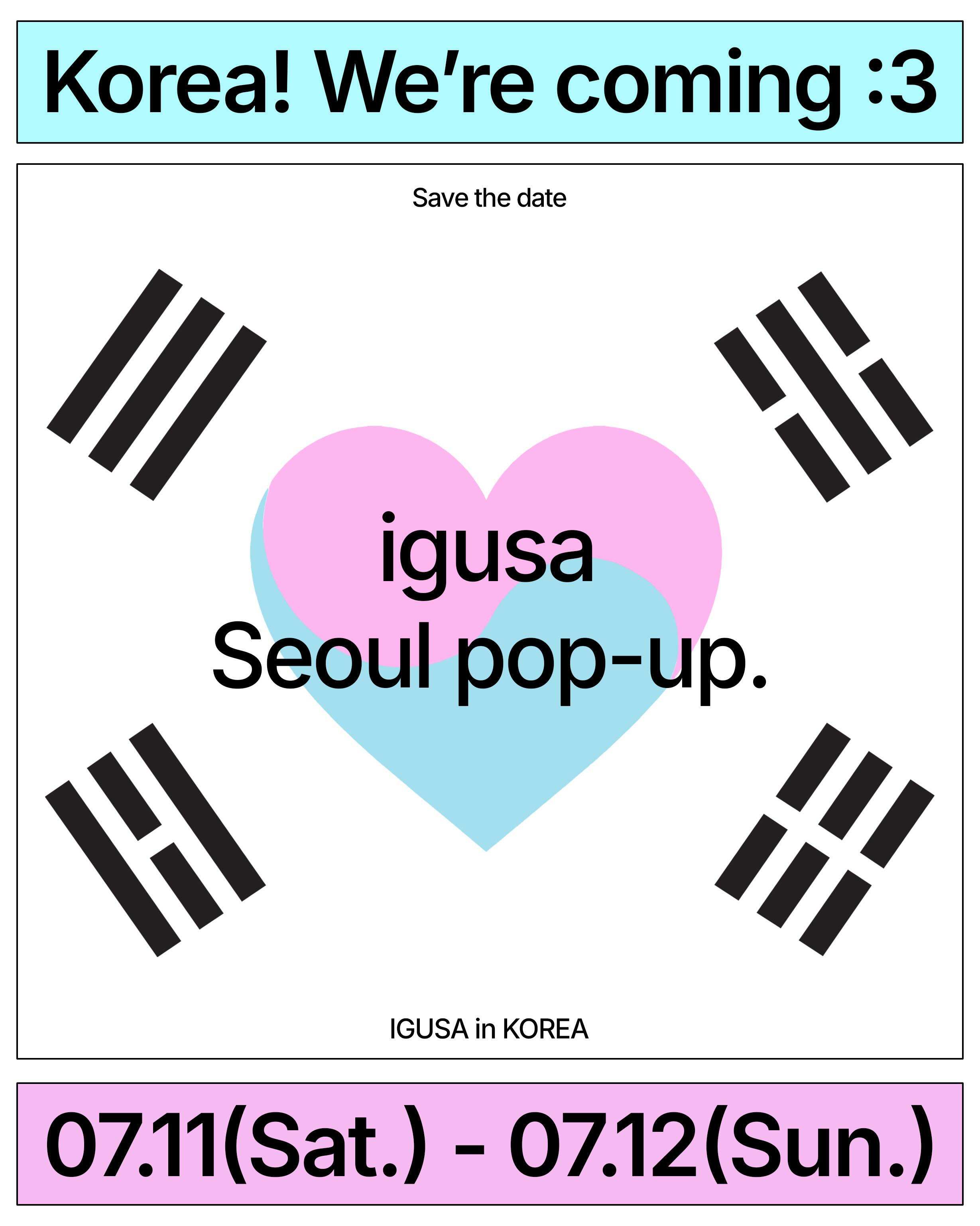 Pop-up IGUSA Seoul Đầu Tiên Tại Hàn Quốc