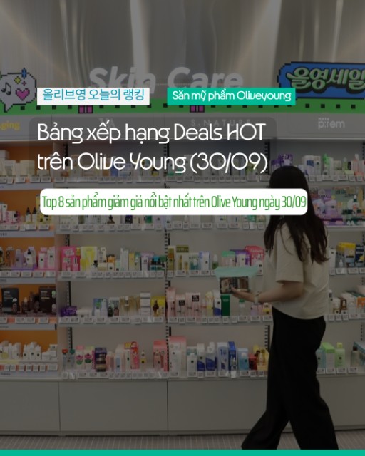 🛍️ Cập nhật Bảng xếp hạng Deals HOT trên Olive Young (30/09)