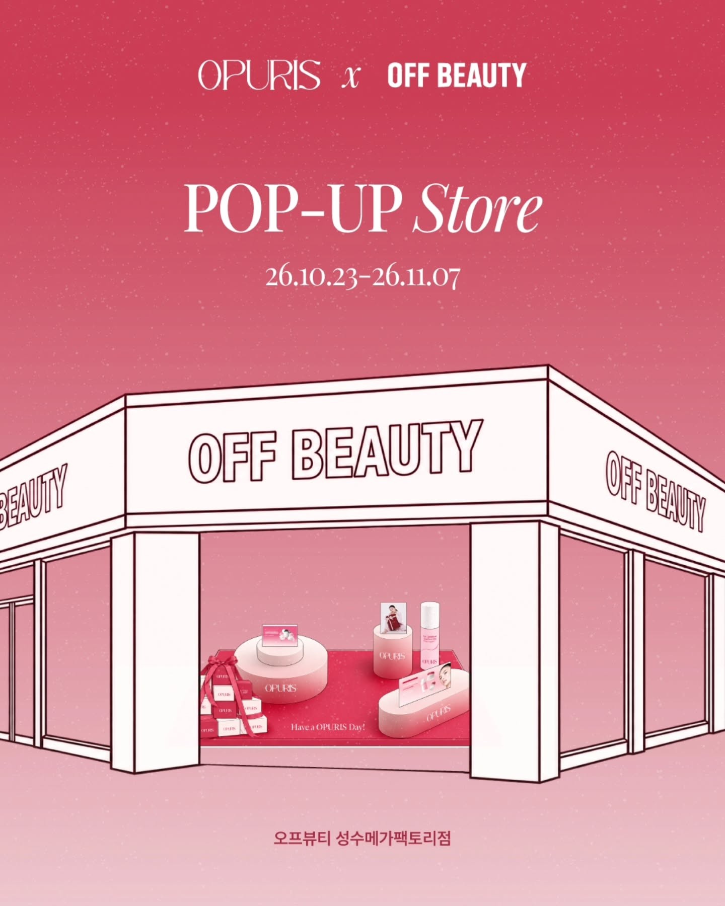 Khám phá không gian làm đẹp rạng rỡ cùng Pop up Opuris x Off Beauty tại Seongsu